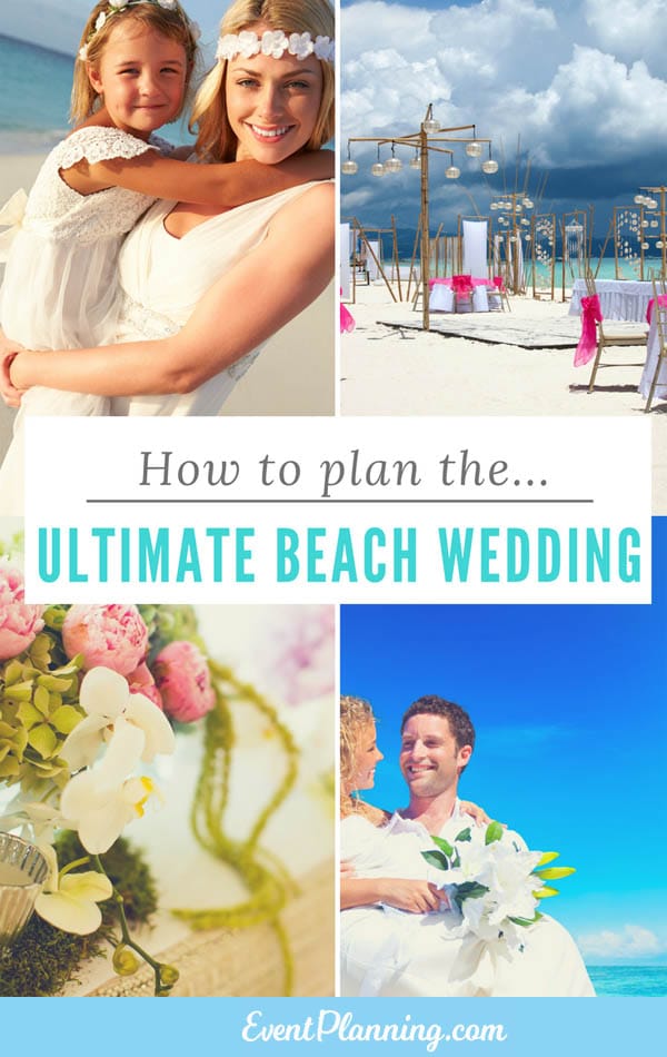 How to Plan the Ultimate Beach Wedding