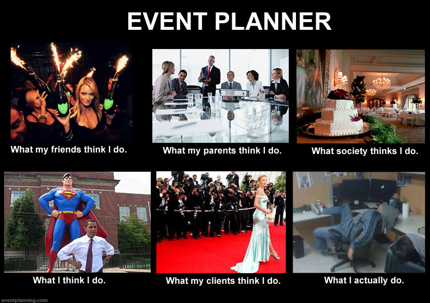 What An Event Planner Does Meme EventPlanning