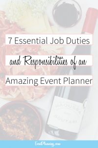 7 Essential Job Duties and Responsibilities of an Amazing Event Planner / Event Planning Business / Event Planning Business from Home / Event Planning Tips / Event Planning Courses / Event Planning Entrepreneur