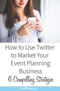 How to Use Twitter to Market Your Event Planning Business // Event Planning Tips // Event Planning 101 // Event Planning Business // Event Planning Career // Event Planning Courses